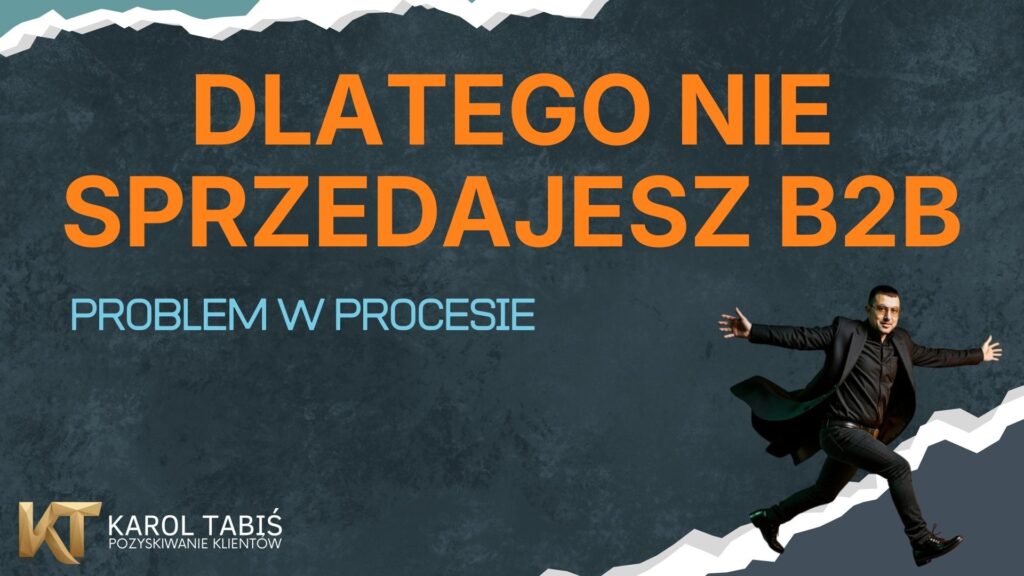 Zwiększenie sprzedaży B2B – system pozyskiwania klientów